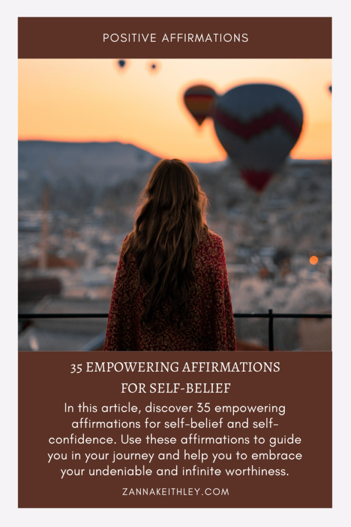 35 Empowering Affirmations for Self Belief