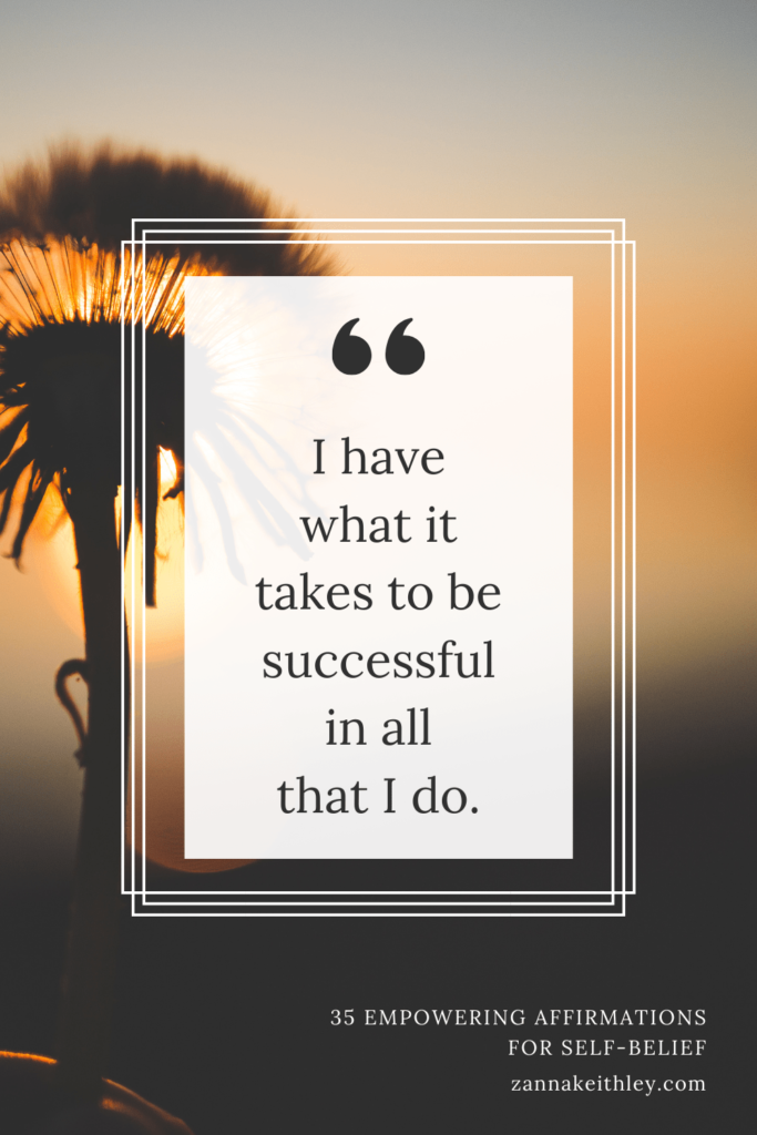 affirmation card that says: i have what it takes to be successful in all that i do