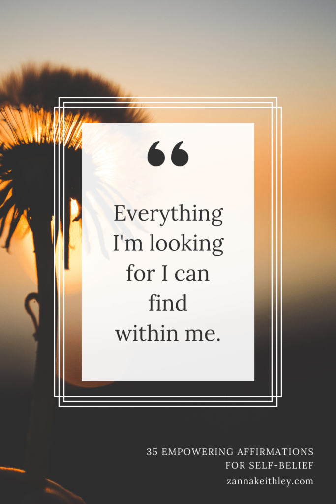 affirmation card that says: everything i'm looking for i can find within me