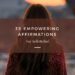 35 Empowering Affirmations for Self Belief