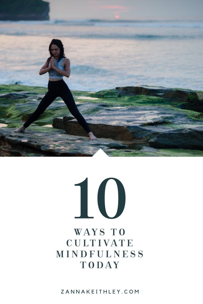 Ways to Cultivate MIndfulness