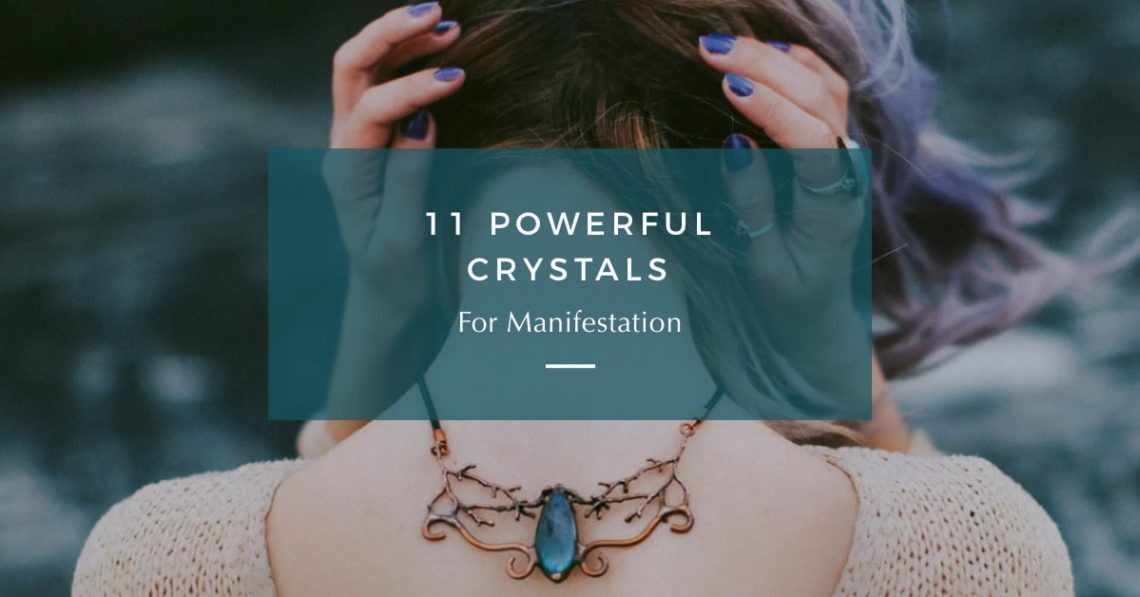 Banner image with title: 11 Powerful Crystals for Manifestation