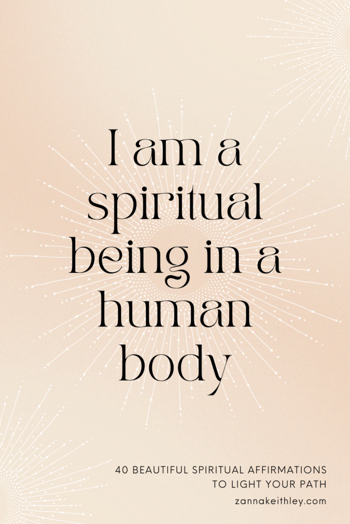 spiritual affirmation card that reads  "i am a spiritual being in a human body"