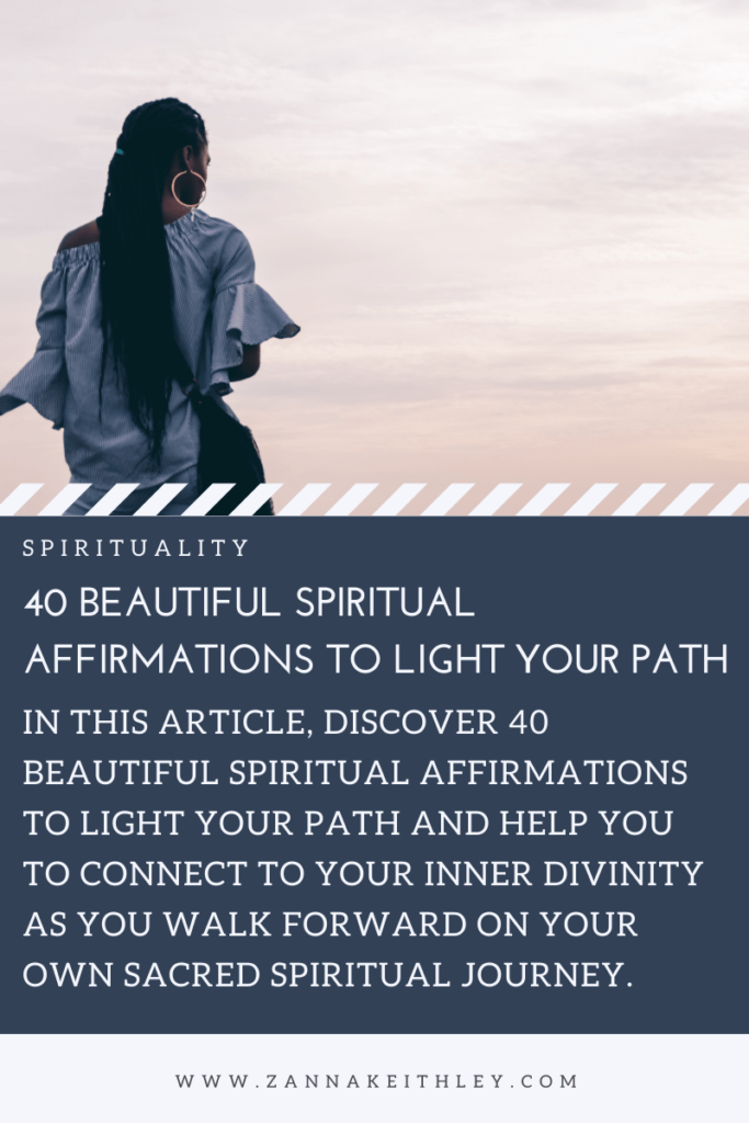 40 Beautiful Spiritual Affirmations To Light Your Path