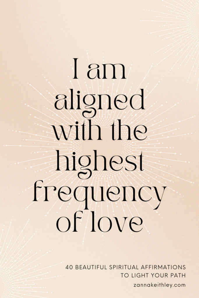 spiritual affirmation card that reads "i am aligned with the highest frequency of love"