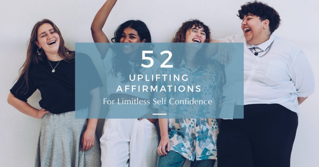 52 Uplifting Affirmations for Self Confidence