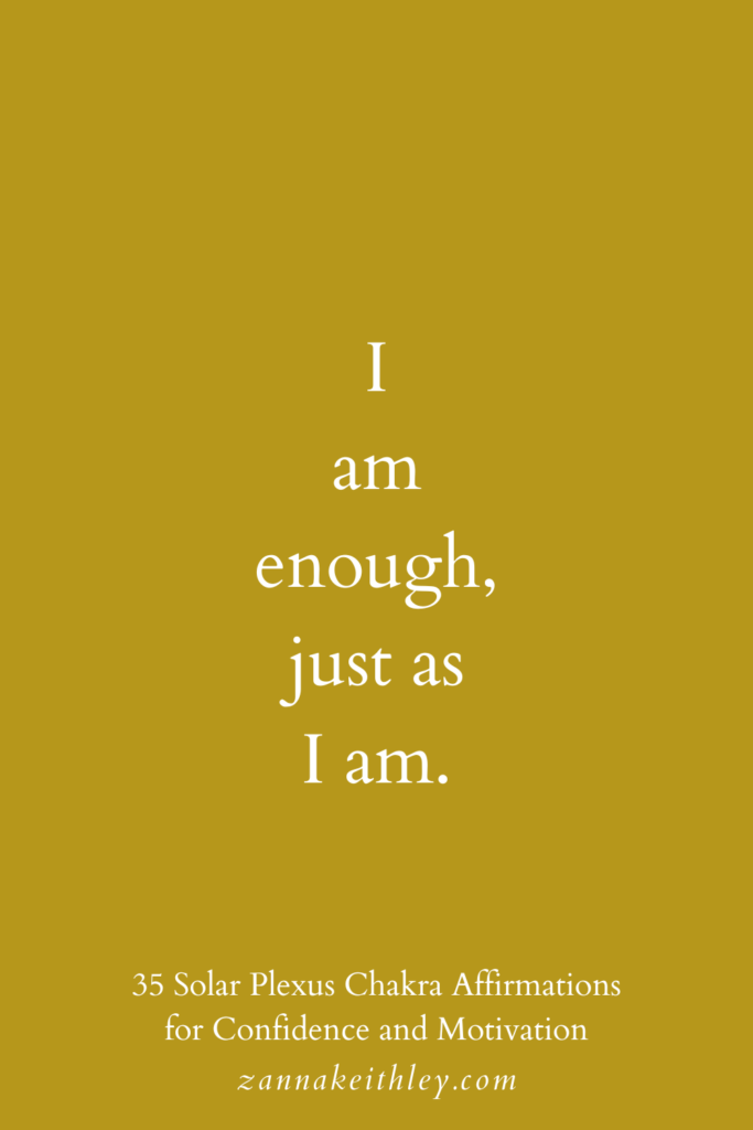 Solar plexus affirmation that says, "I am enough, just as I am."