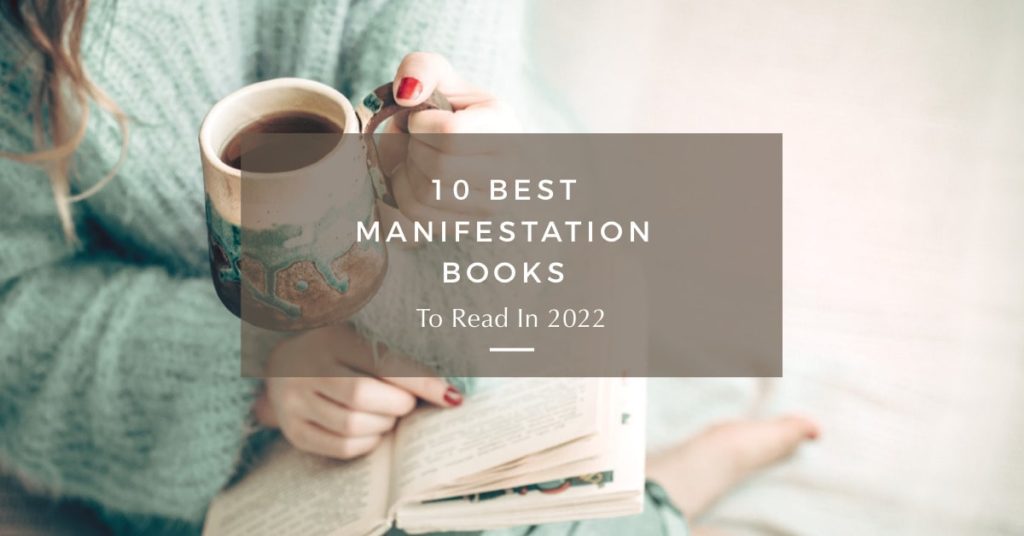 10 Best Manifestation Books to Read in 2022