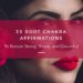 ! 35 Root Chakra Affirmations to Remain Strong, Steady, and Grounded