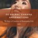 35 Sacral Chakra Affirmations to Live a Creative and Passionate Life