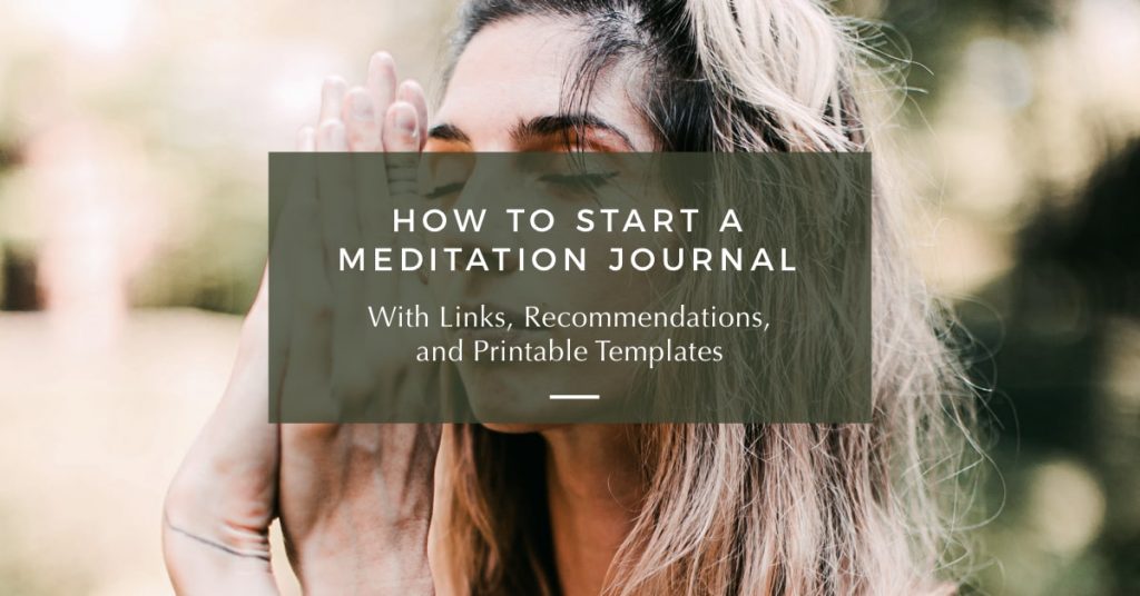 How to Start a Meditation Journal (With Links)