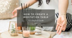 blog banner with title: How to Create a Meditation Table