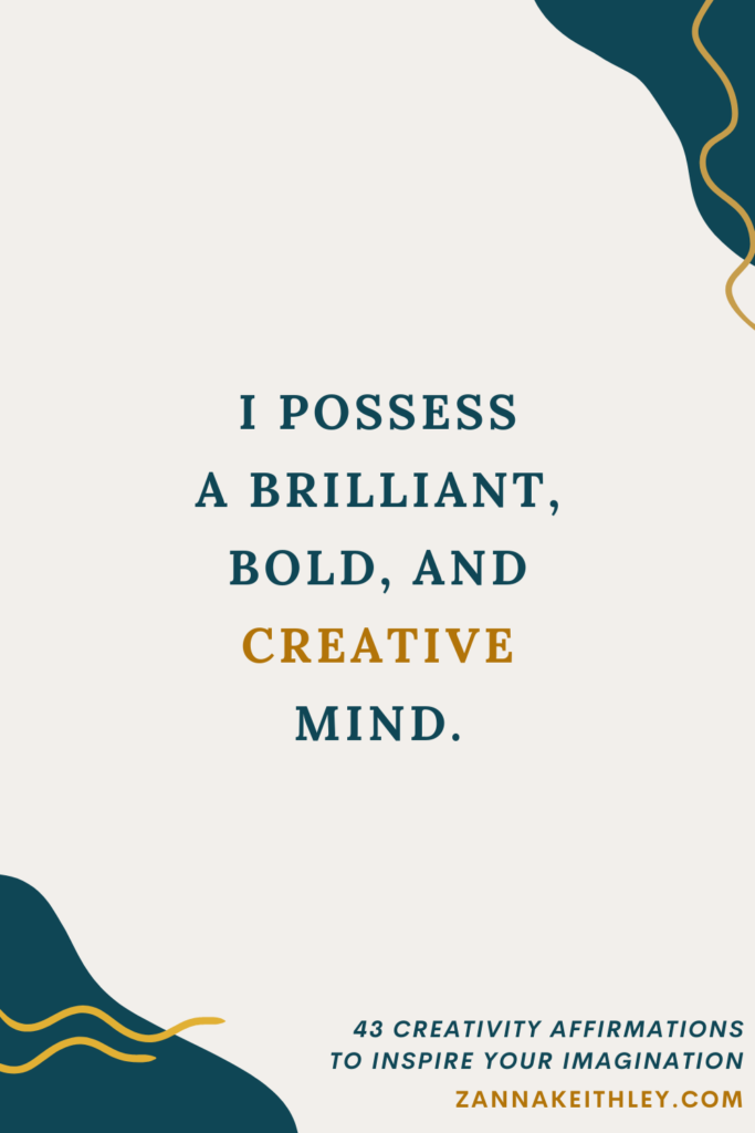 Affirmation card that says, "I possess a brilliant, bold, and creative mind."