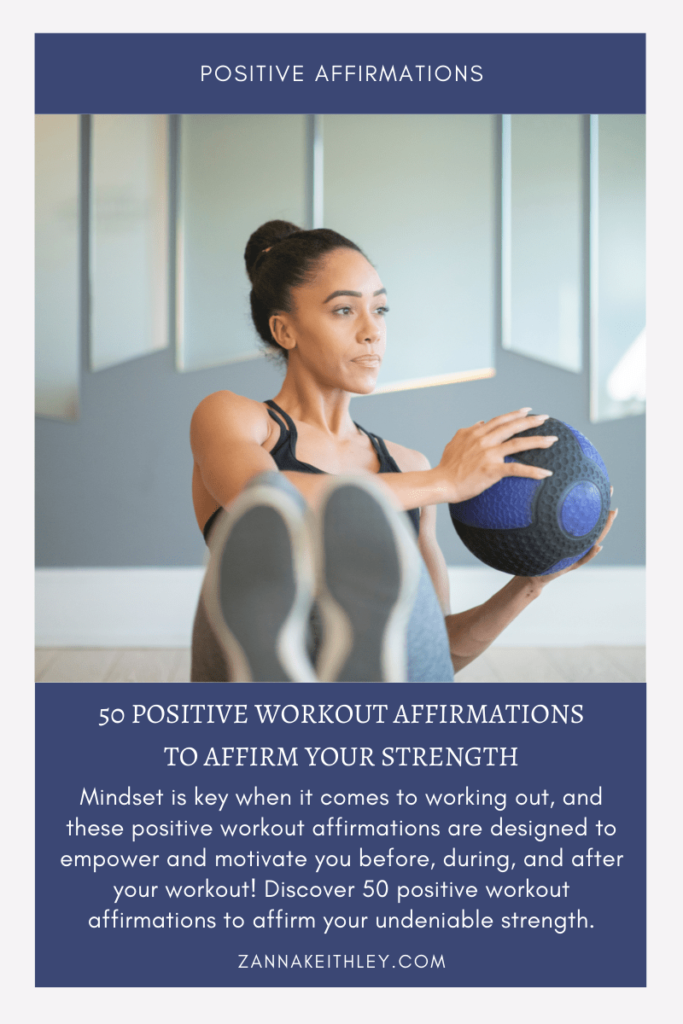 50 Positive Workout Affirmations To Affirm Your Strength