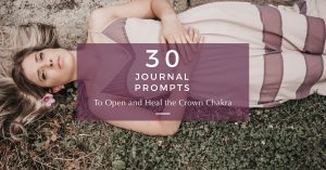 crown chakra journal prompts