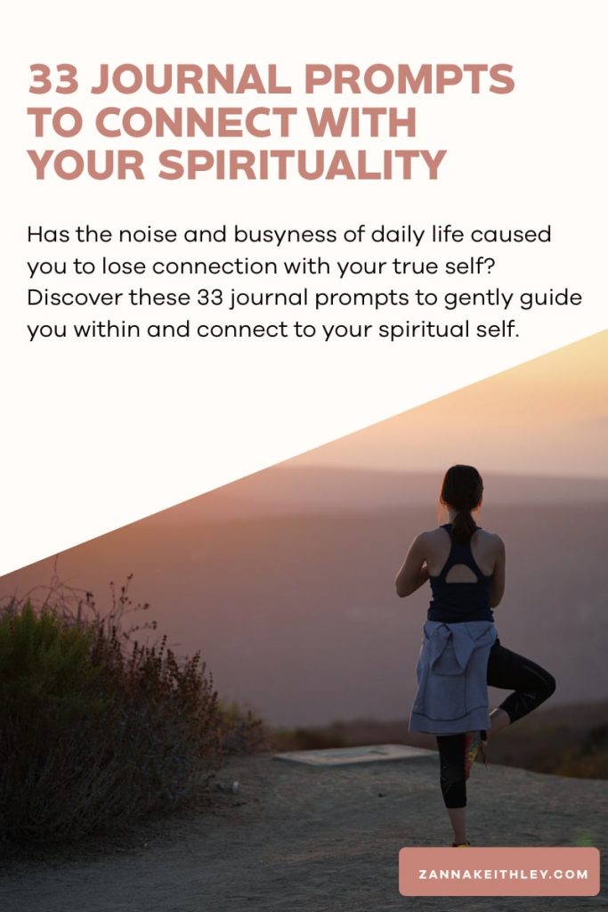 33 Spirituality Journal Prompts to Connect to Your Spirit