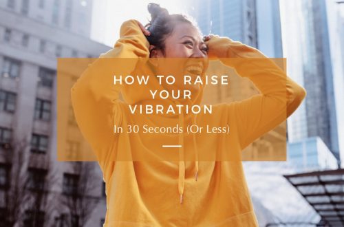 how to raise your vibration