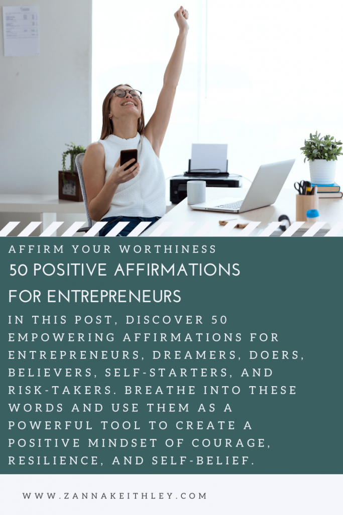 50 Positive Affirmations For Entrepreneurs Zanna Keithley 2444