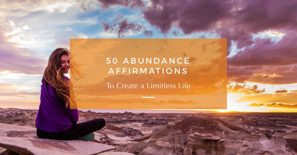 50 Abundance Affirmations to Create a Limitless Life