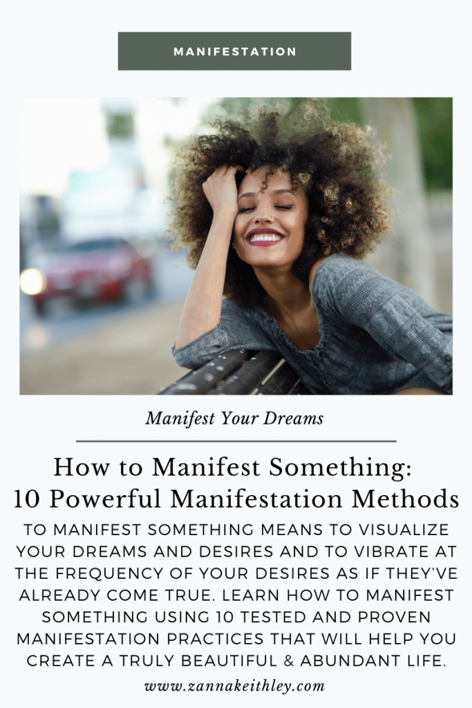 How To Manifest Something: 10 Manifestation Methods