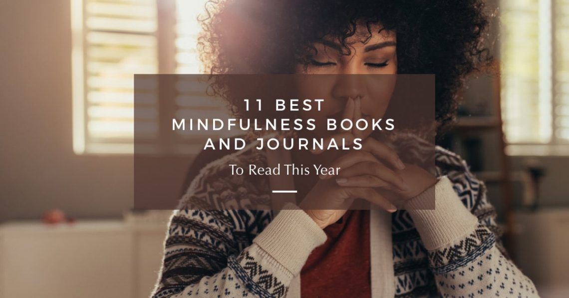 11 Best Mindfulness Books & Journals (for 2024)