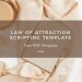 Law of Attraction Scripting Template (Free PDF Template)