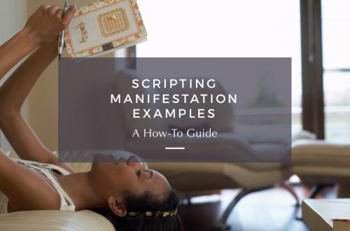 scripting manifestation examples