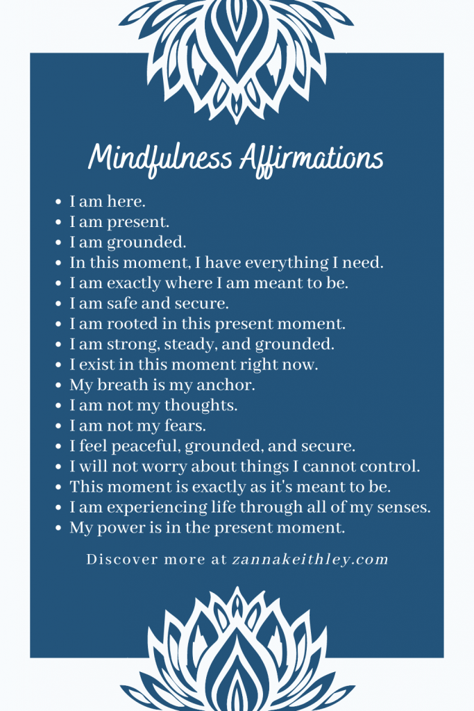 35 Mindfulness Affirmations For Stillness & Presence