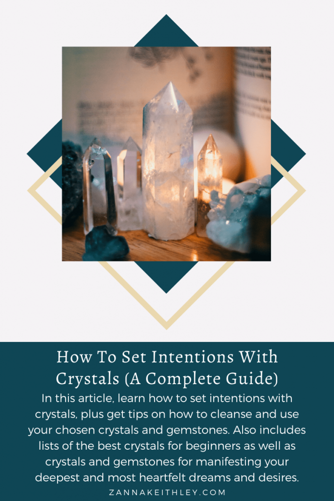 How To Set Intentions With Crystals (A Complete Guide)