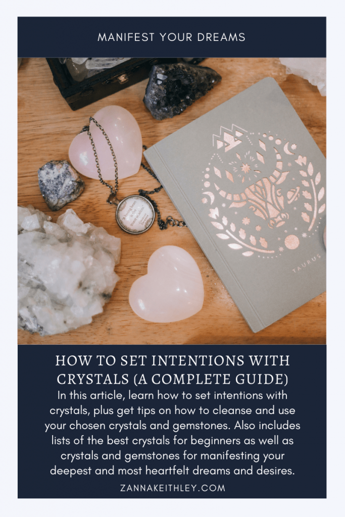 How To Set Intentions With Crystals (A Complete Guide)
