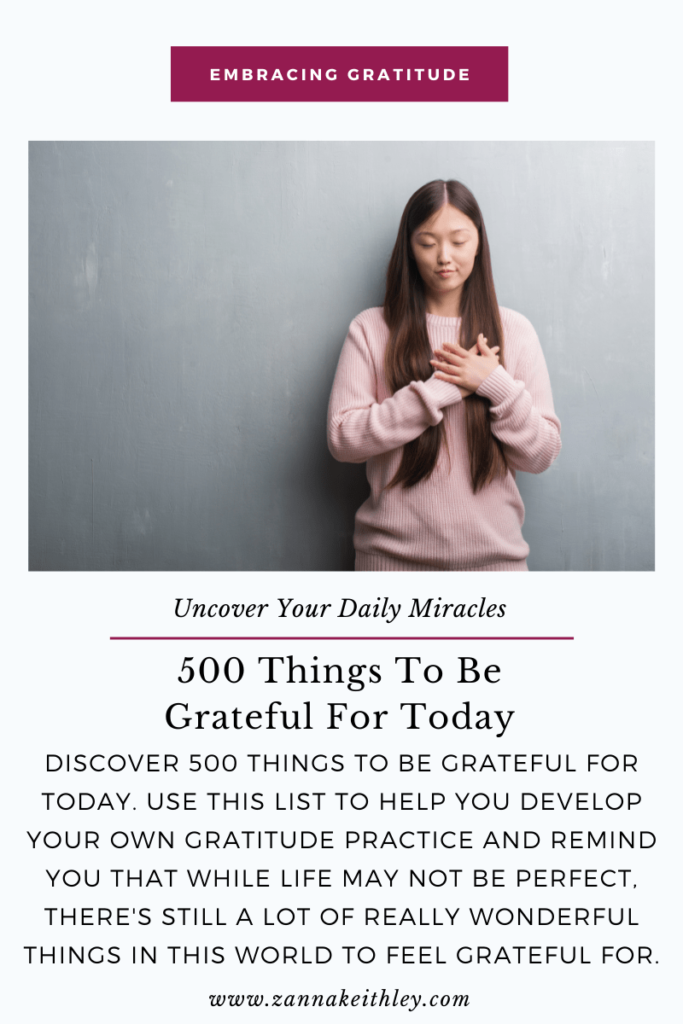 500 Things To Be Grateful For Today