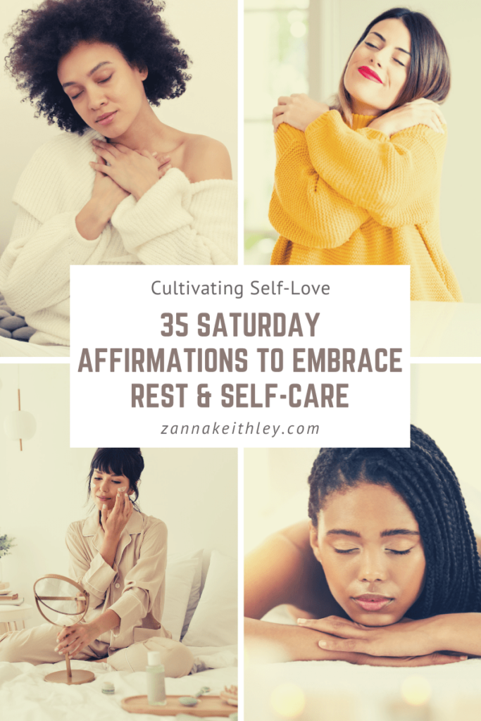 35 Saturday Affirmations To Embrace Rest & Self-Care