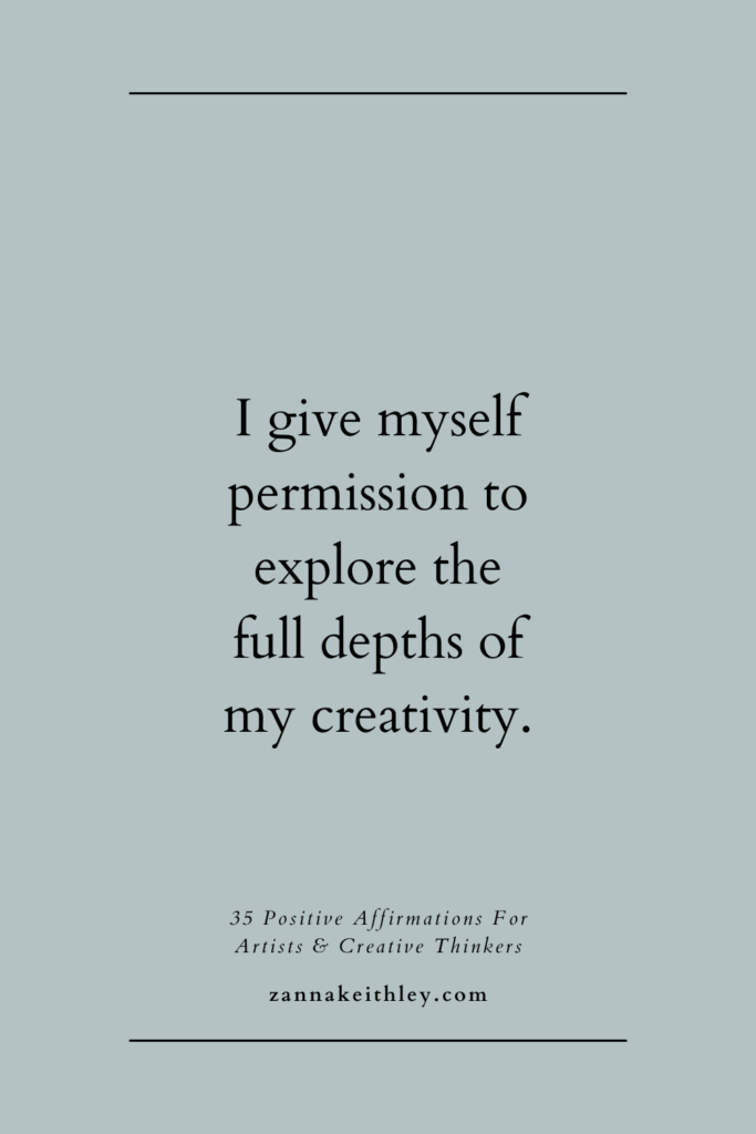 35 Positive Affirmations For Artists & Creative Thinkers