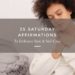 35 Saturday Affirmations To Embrace Rest & Self-Care