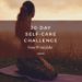 30 Day Self-Care Challenge (Free Printable)