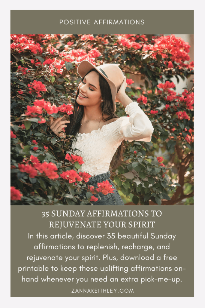 35 Sunday Affirmations To Rejuvenate Your Spirit