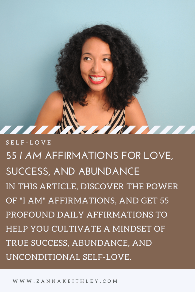 55 I AM Affirmations For Love, Success, and Abundance