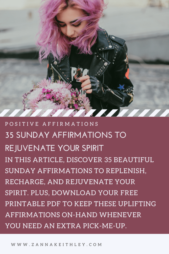 35 Sunday Affirmations To Rejuvenate Your Spirit