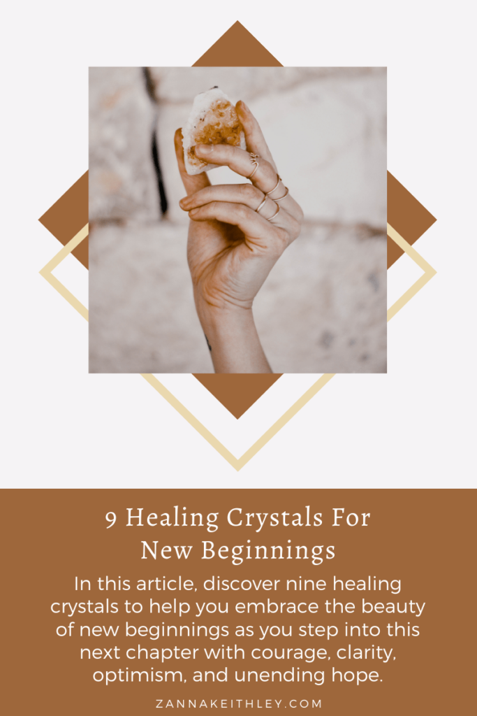 9 Healing Crystals For New Beginnings