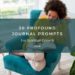 30 Profound Journal Prompts For Spiritual Growth