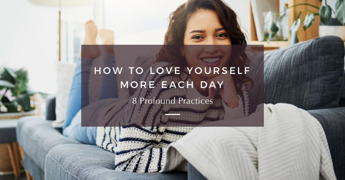 How To Love Yourself More Each Day