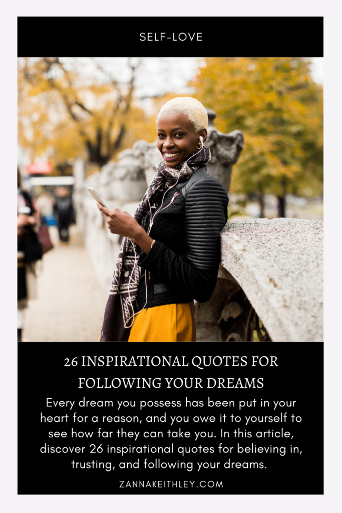 26 Inspirational Quotes For Following Your Dreams