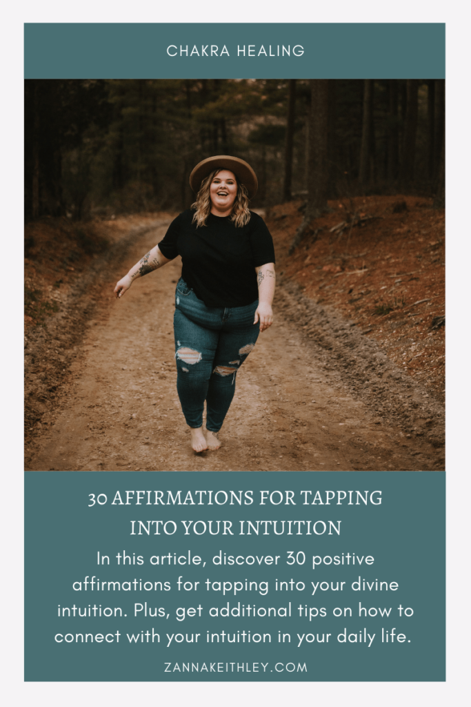 30 Affirmations For Tapping Into Your Intuition