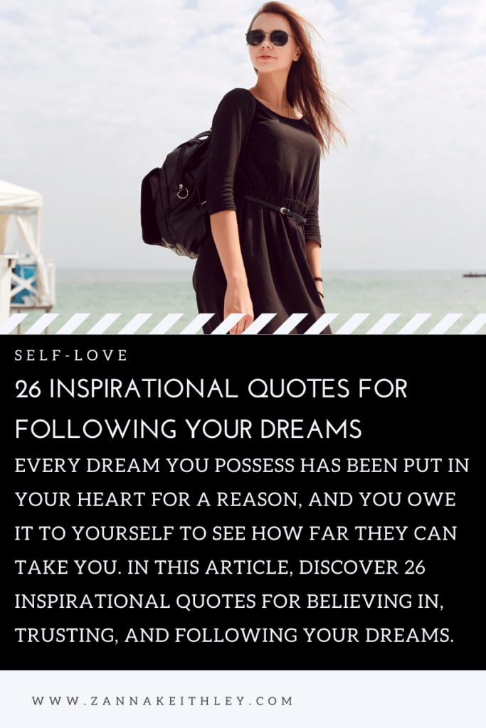 26 Inspirational Quotes For Following Your Dreams