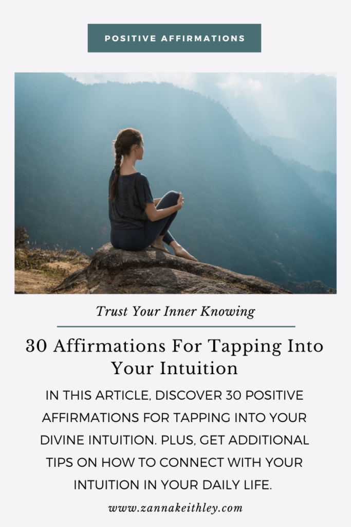 30 Affirmations For Tapping Into Your Intuition