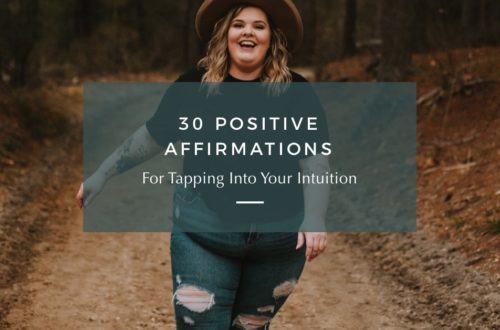 30 Affirmations For Tapping Into Your Intuition