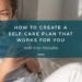 How To Create A Self-Care Plan That Works For You