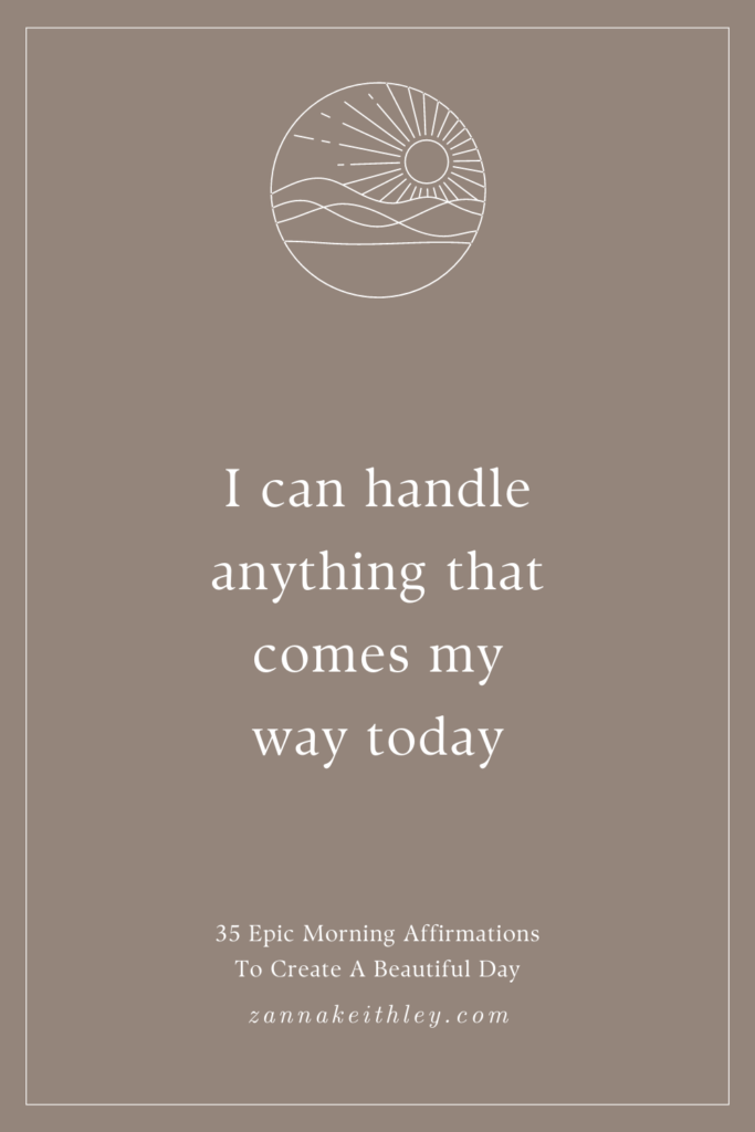 affirmation card that says "i can handle anything that comes my way today"