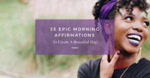 blog banner with title: 25 Epic Morning Affirmations to Create a Beautiful Day