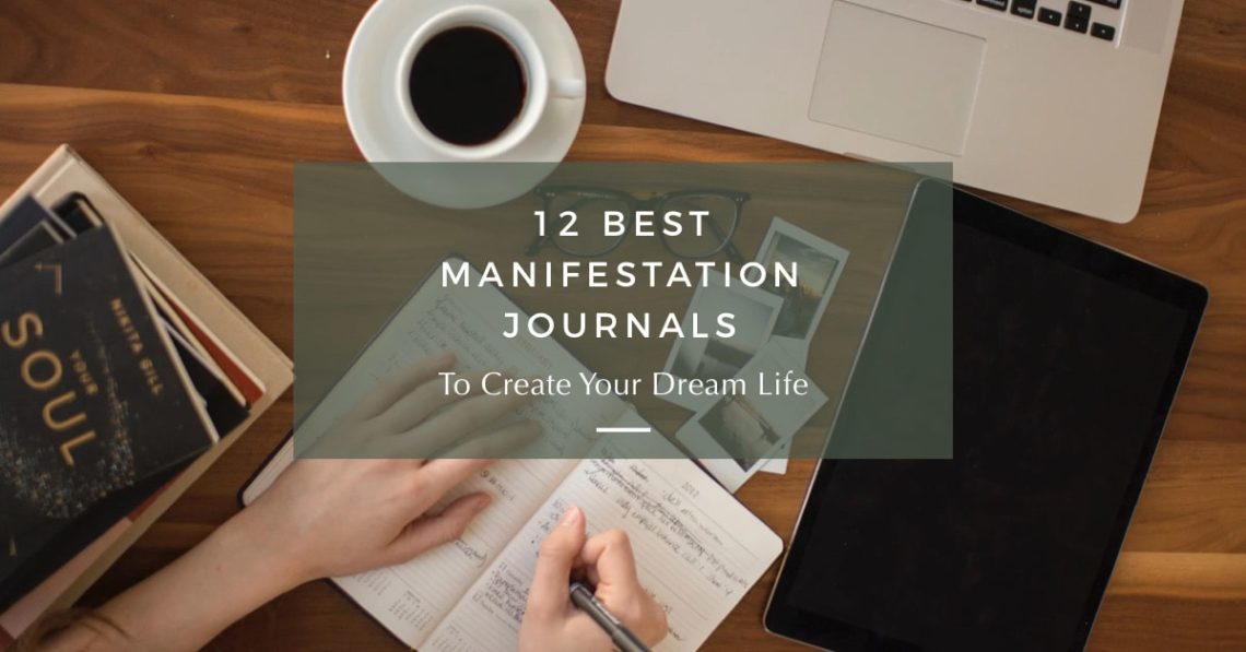 blog banner with title: 12 best manifestation journals to create your dream life